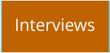 Interviews